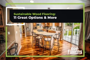 sustainable wood flooring