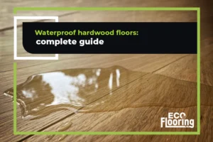 Waterproof hardwood floors