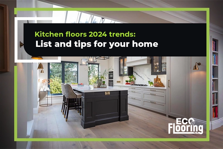 Kitchen floors 2024 trends